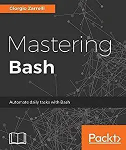 Mastering Bash