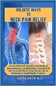HOLISTIC WAYS TO NECK PAIN RELIEF