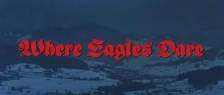 Where Eagles Dare [1968] 