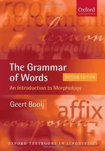 The grammar of words: an introduction to linguistic morphology