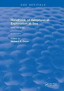 Handbook of Geophysical Exploration at Sea (2nd Edition)