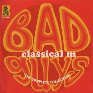 Classical M - Bad Guys: The Complete Collection [Recorded 1967-1970] (2005) (Re-up)