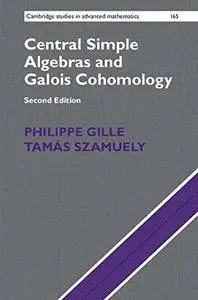 Central Simple Algebras and Galois Cohomology, Second Edition
