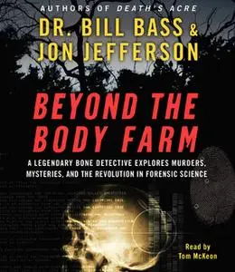 «Beyond the Body Farm» by Jon Jefferson,Dr. Bill Bass