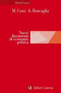 Alessandro Roncaglia, Marcella Corsi - Nuovi lineamenti di economia politica