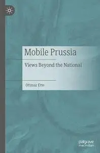 Mobile Prussia: Views Beyond the National