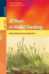 25 Years of Model Checking: History, Achievements, Perspectives