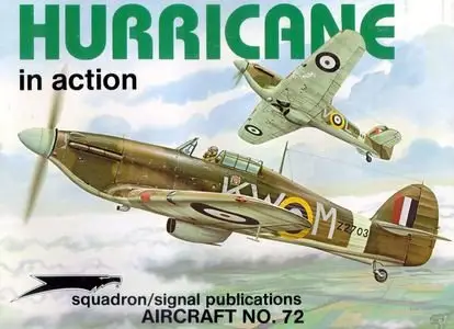 Squadron/Signal Publications 1072: Hurricane in action - Aircraft No. 72 (Repost)