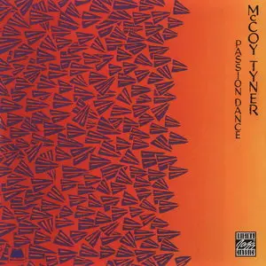 McCoy Tyner - Passion Dance (1978) [Remastered 2005] {REPOST}