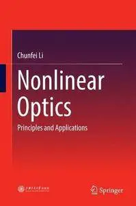 Nonlinear Optics: Principles and Applications