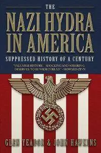 The Nazi Hydra in America: Suppressed History of a Century