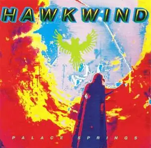 Hawkwind - Palace Springs (1991) (Repost)