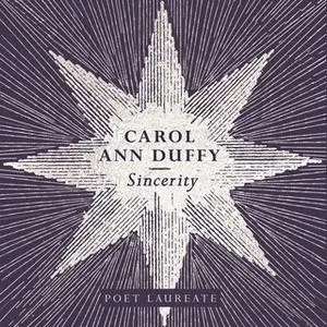 «Sincerity» by Carol Ann Duffy
