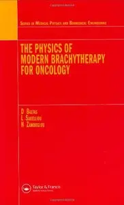 The Physics of Modern Brachytherapy for Oncology (Repost)