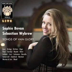 Sophie Bevan & Sebastian Wybrew - Songs of Vain Glory (2018)