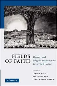 Fields of Faith: Theology and Religious Studies for the Twenty-first Century (Repost)