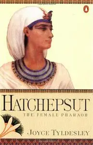 Hatchepsut: The Female Pharaoh (repost)