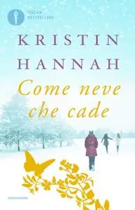 Kristin Hannah - Come neve che cade