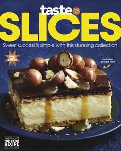 taste.com.au Cookbooks - Issue 79 Slices - 28 February 2024