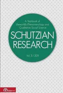 Schutzian Research: Volume 3 / 2011