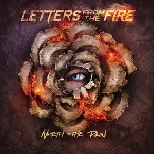 Letters From the Fire - Worth the Pain (2016)