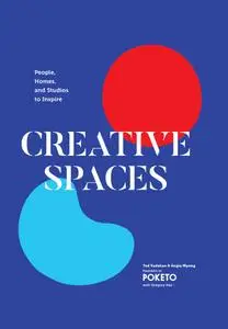 Creative Spaces People, Homes, and Studios to Inspire