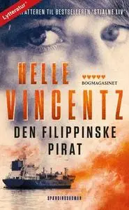 «Den filippinske pirat» by Helle Vincentz