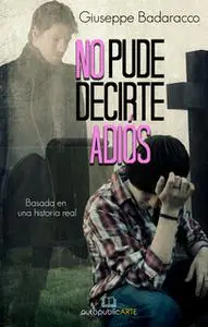 «No pude decirte adiós» by Giuseppe