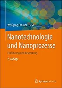 Nanotechnologie und Nanoprozesse: Einführung und Bewertung (Repost)