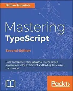 Mastering TypeScript - Second Edition