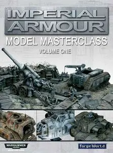 Imperial Armour: Model Masterclass volume one (Warhammer 40000)