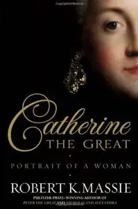Catherine the Great: Portrait of a Woman [Repost]