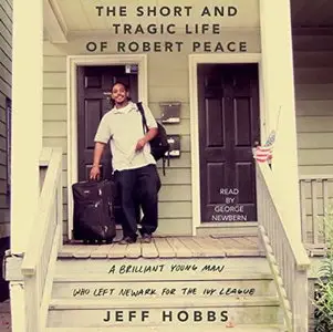 The Short and Tragic Life of Robert Peace [Audiobook]