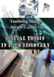 "Special Topics in Drug Discovery" ed. by Taosheng Chen and Sergio C. Chai