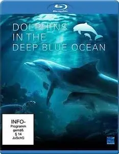 Dolphins in the Deep Blue Ocean (2009)