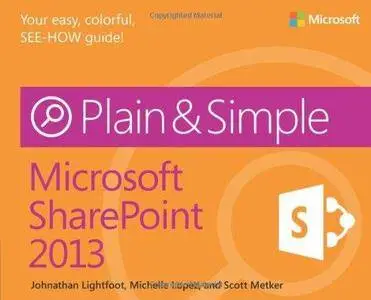 Microsoft SharePoint 2013 Plain & Simple (Repost)