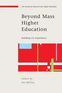 Beyond Mass Higher Education (Society for Research Into Higher Education)