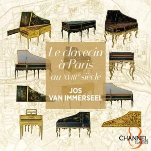 Jos van Immerseel - Le clavecin à Paris au XVIIIe siècle (2023)