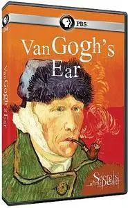 PBS - Secrets of the Dead: Van Gogh's Ear (2016)