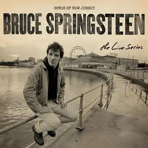 Bruce Springsteen - The Live Series: Songs of New Jersey (2023)