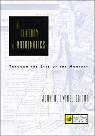 A Century of Mathematics: Through the Eyes of the Monthly