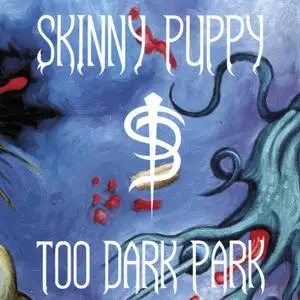 Skinny Puppy: Discography & Video. Part 1 (1984 - 1992)