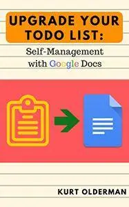Upgrade your Todo List: Self-Management with Google Docs
