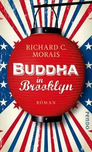 Richard C. Morais - Buddha in Brooklyn