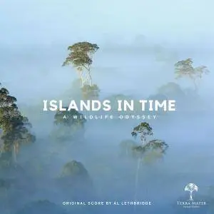 Al Lethbridge - Islands In Time: A Wildlife Odyssey (2018)
