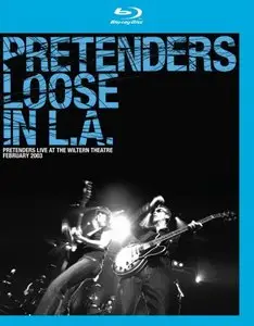 Pretenders - Loose in L.A. (2012) [Blu-ray]