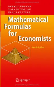 Mathematical Formulas for Economists, 4th edition (repost)