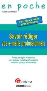 Savoir rédiger vos e-mails professionnels (Repost)