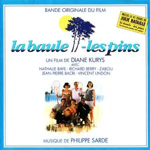 Philippe Sarde - La Baule - Les Pins (Bande Originale Du Film) (1990) {Philips}