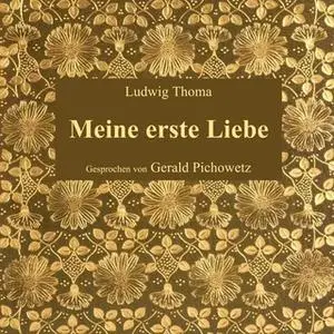 «Meine erste Liebe» by Ludwig Thoma